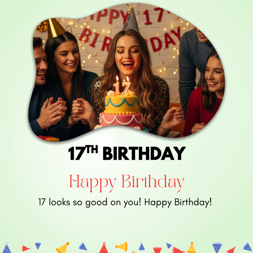 17th Birthday Captions