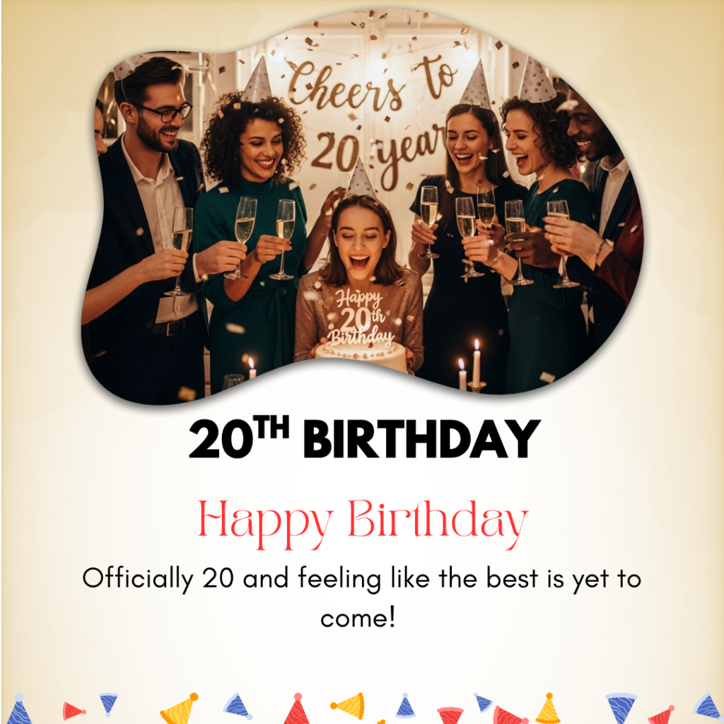 20th Birthday Captions