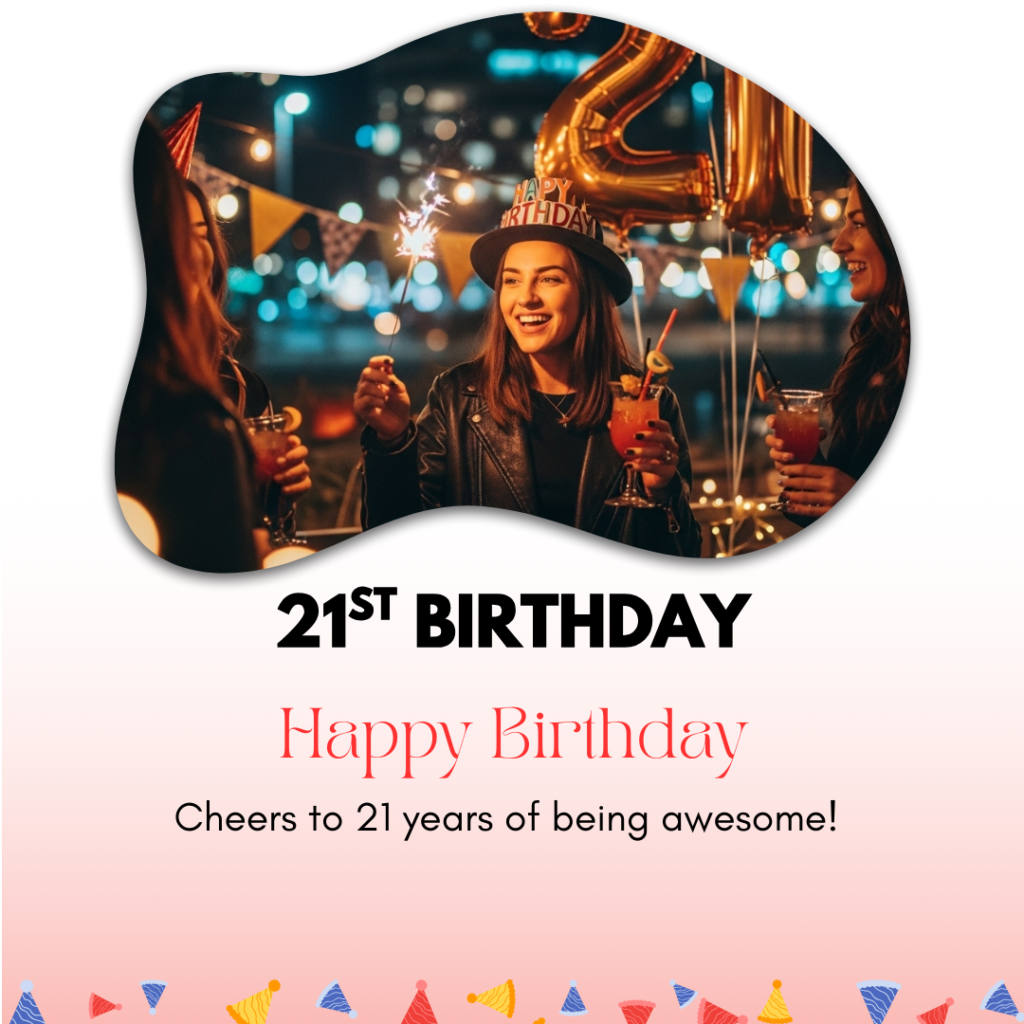 21st Birthday Captions