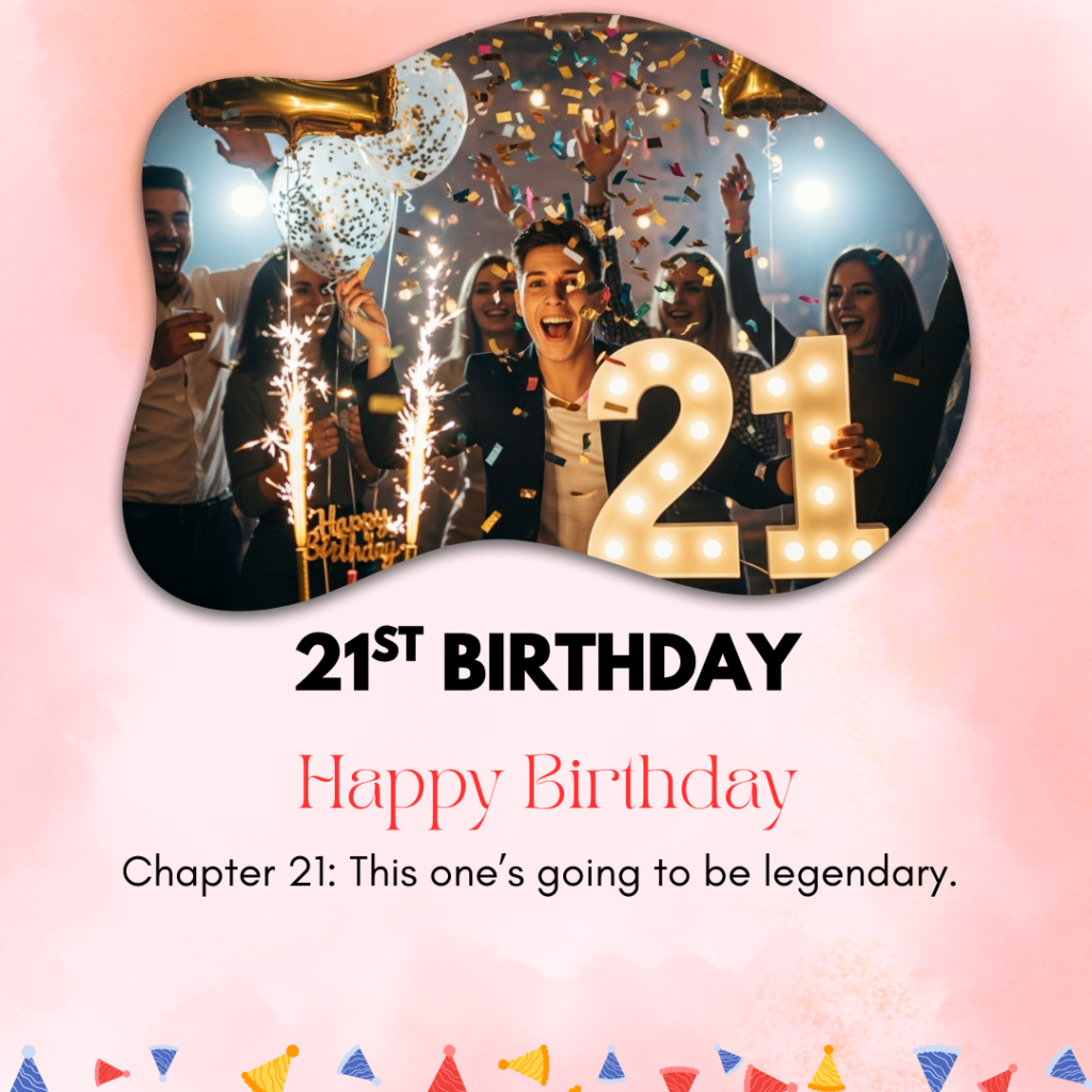 21st Birthday Captions