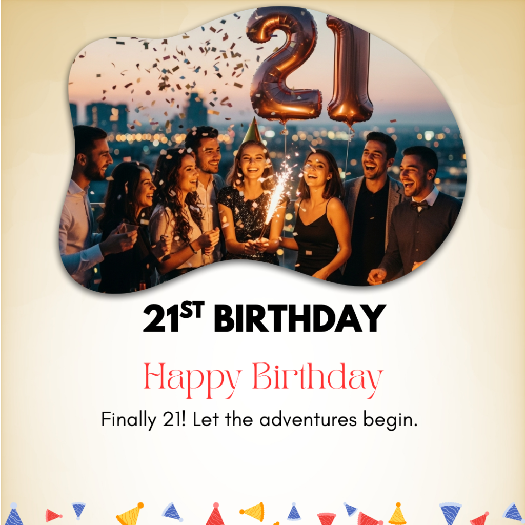 21st Birthday Captions