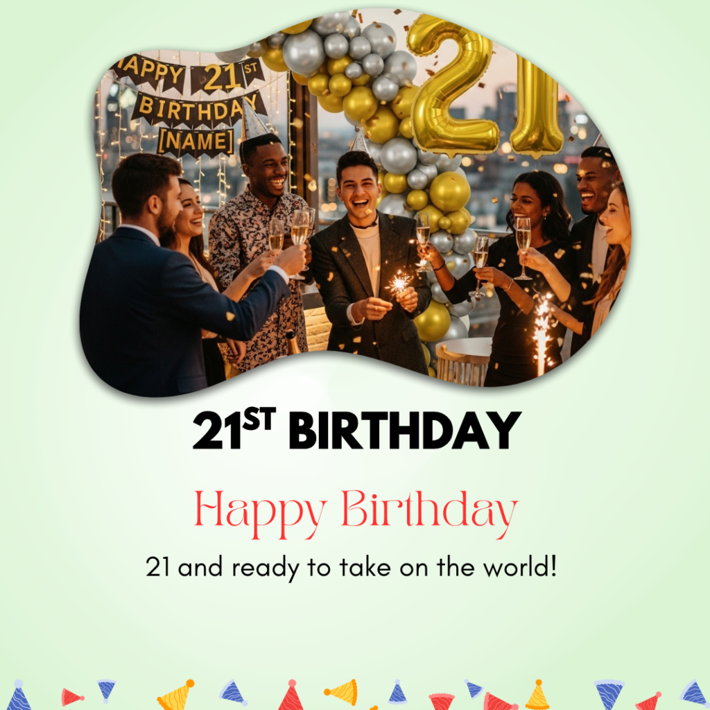 21st Birthday Captions