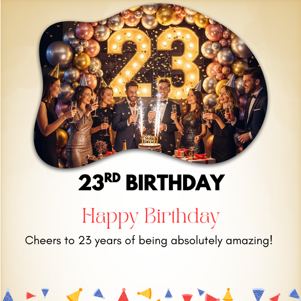 23rd Birthday Captions