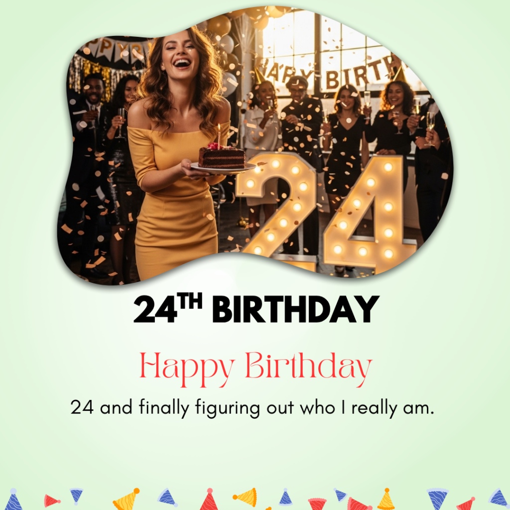 24th Birthday Captions