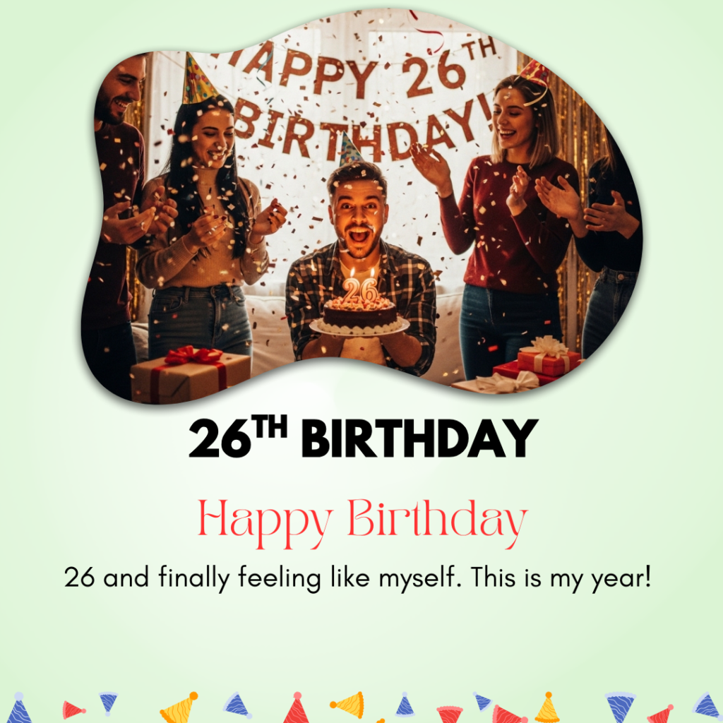 26th Birthday Captions