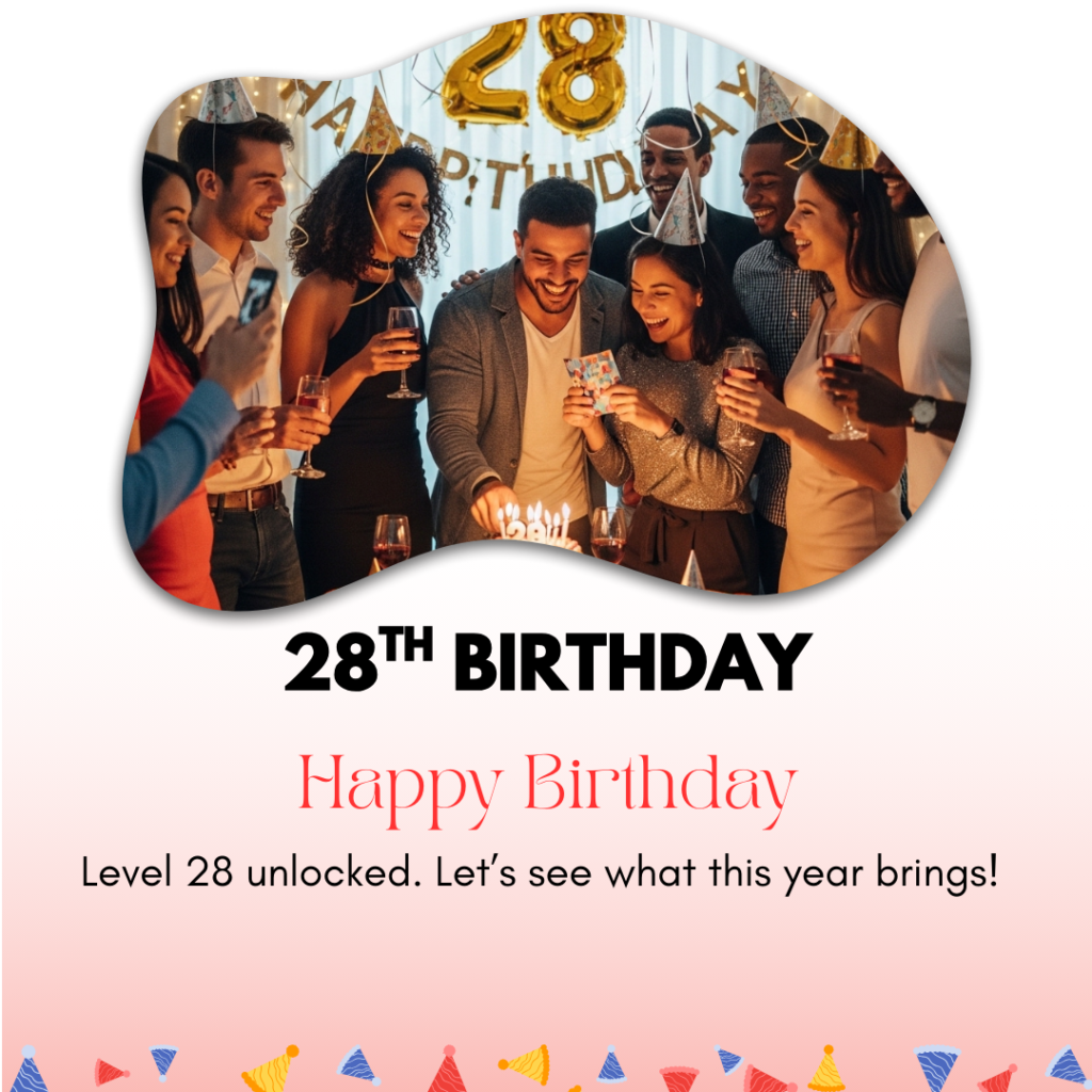 28th Birthday Captions