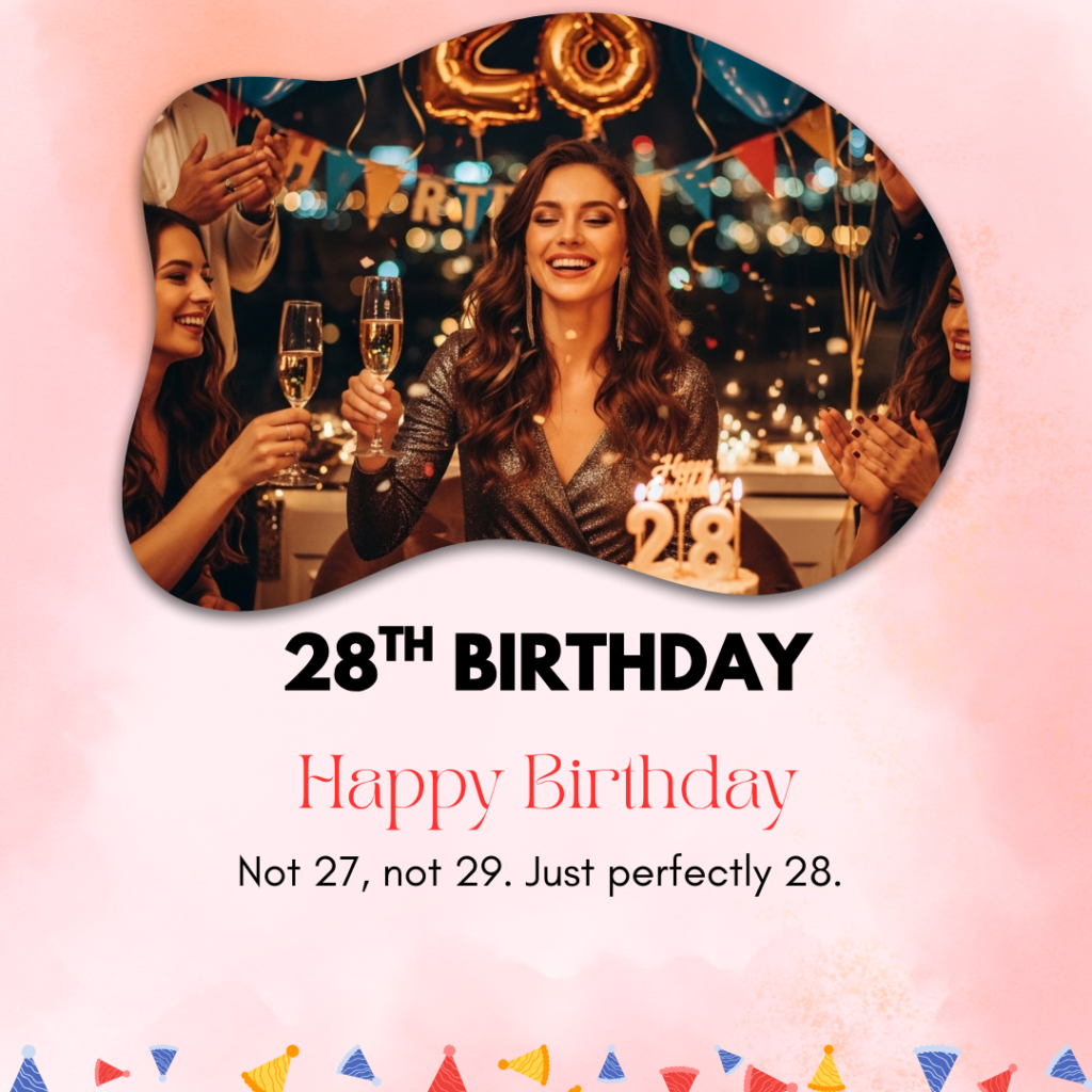 28th Birthday Captions