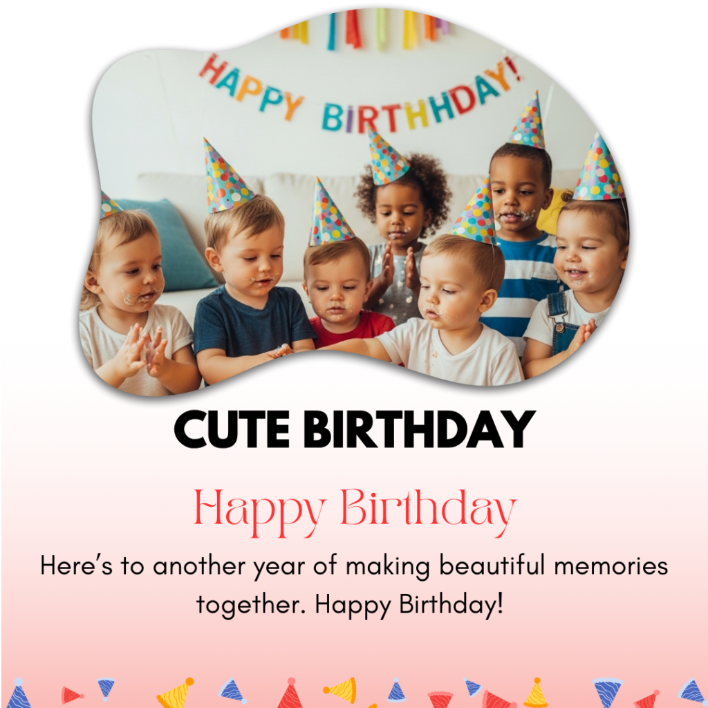 Cute Birthday Captions
