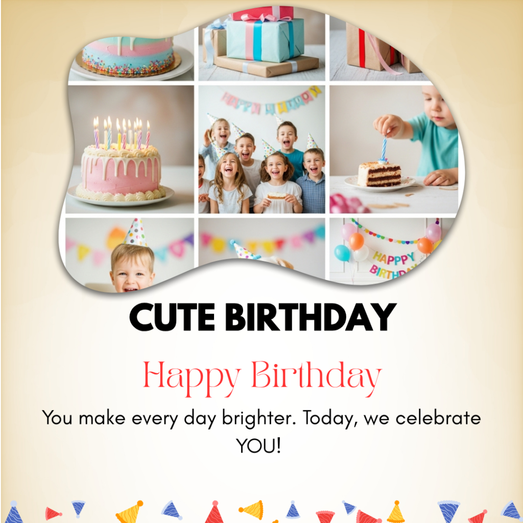 Cute Birthday Captions