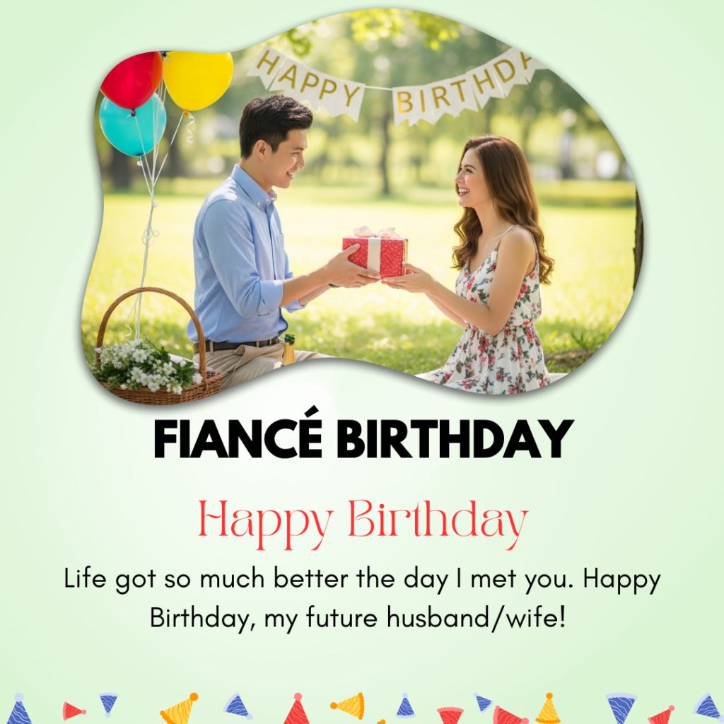 Fiance-birthday-captions