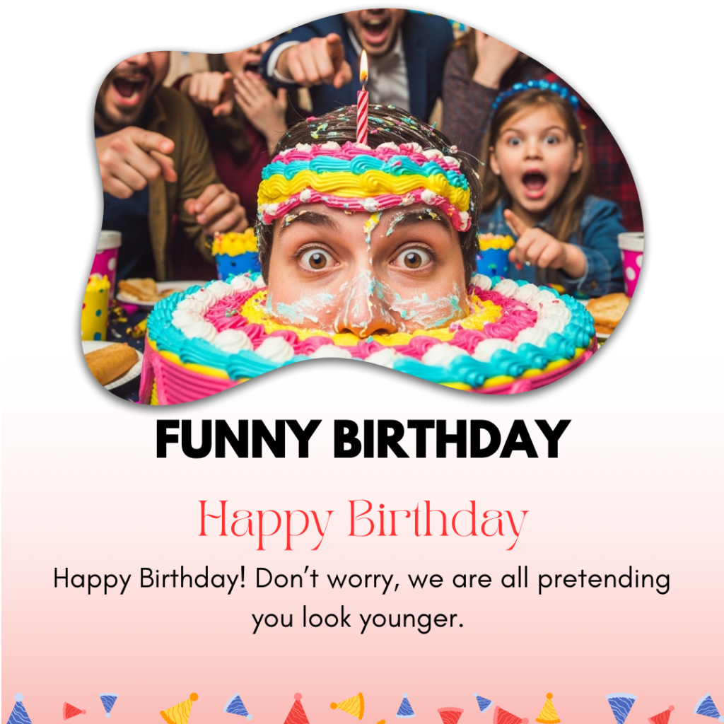 Funny Birthday Captions