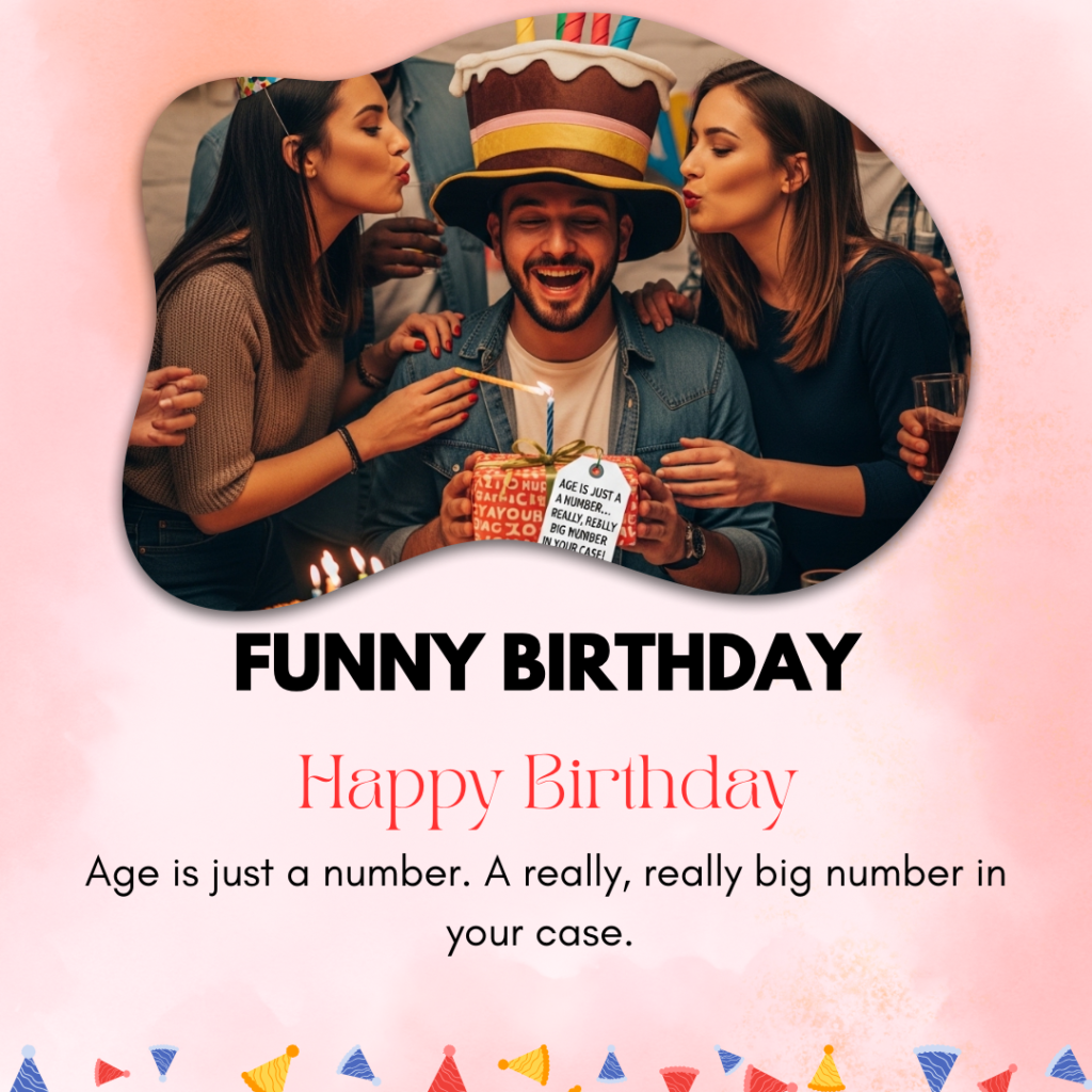 Funny Birthday Captions