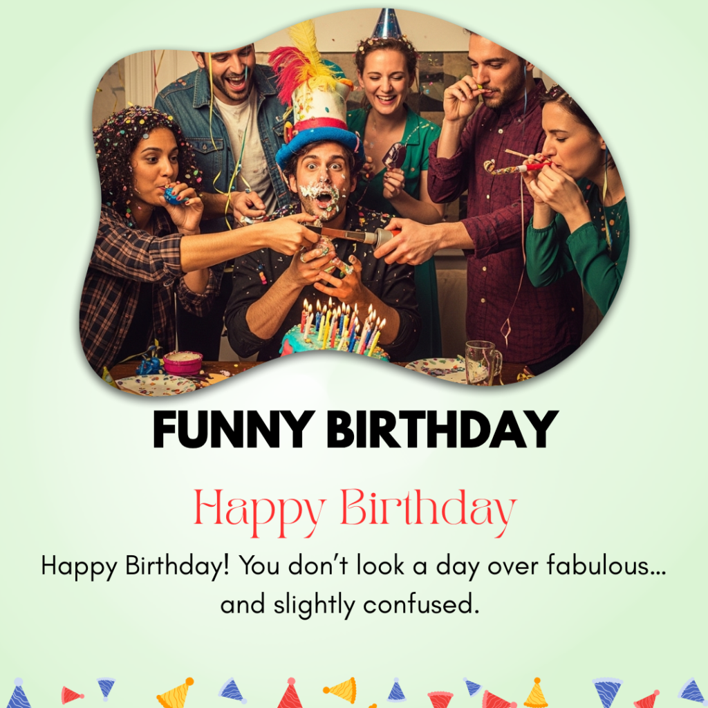 Funny Birthday Captions