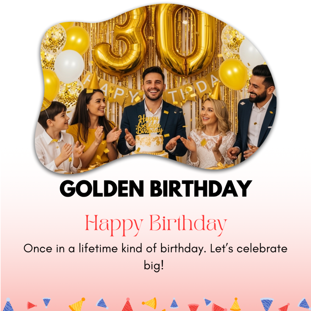Golden Birthday Captions