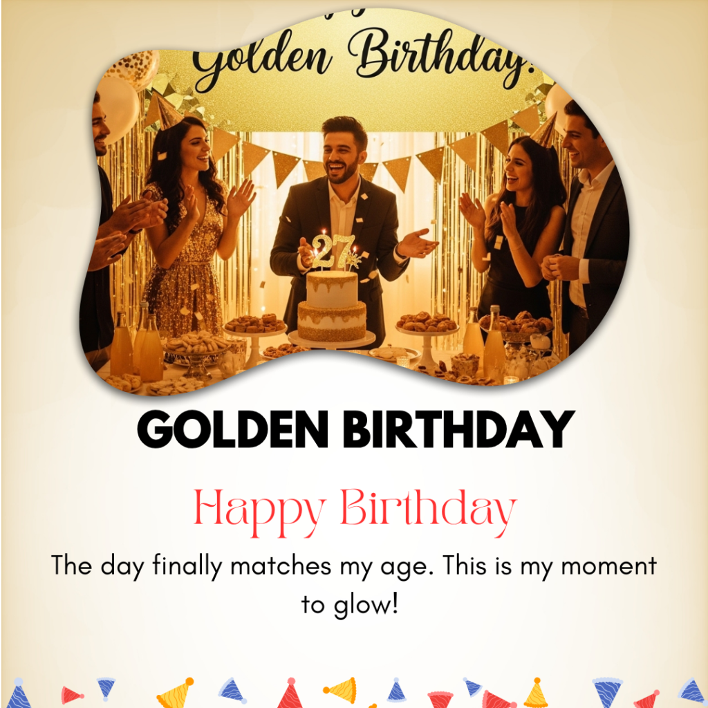 Golden Birthday Captions