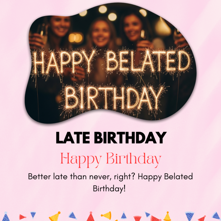 Late-birthday-captions