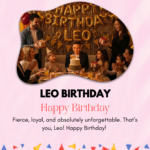 Leo Birthday Captions