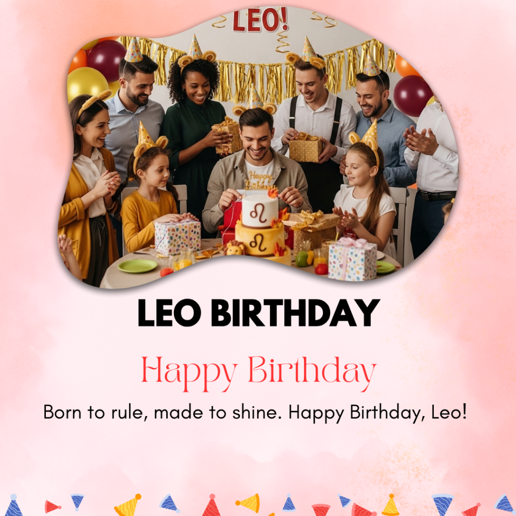 Leo Birthday Captions
