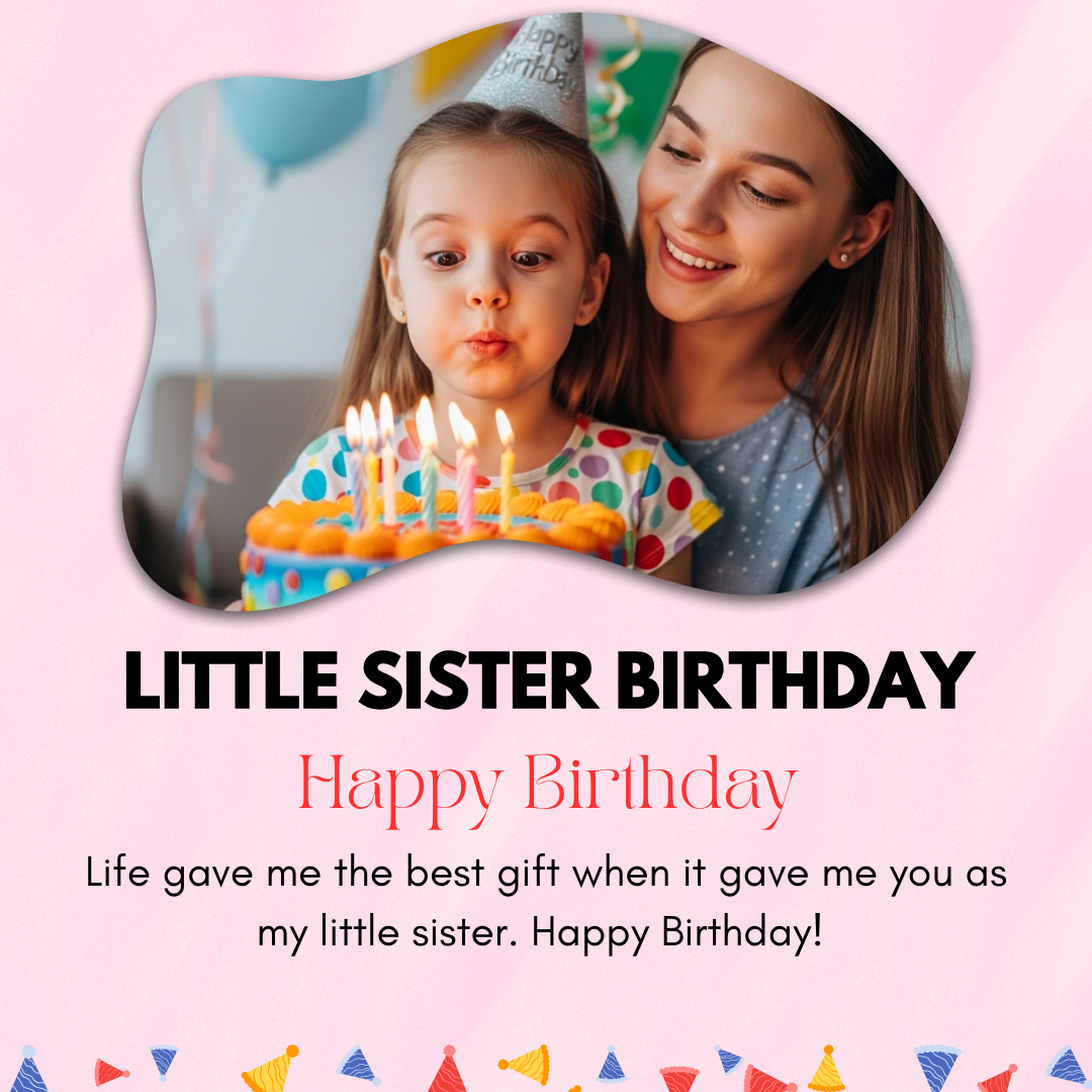 Little Sister Birthday Captions