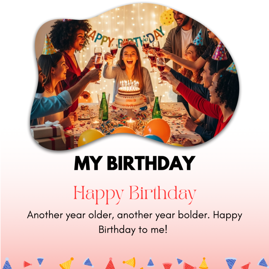 My Birthday Captions