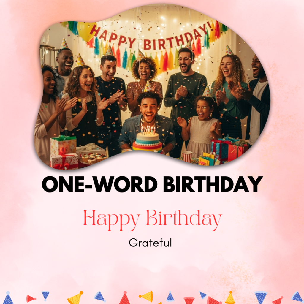 One-Word Birthday Captions