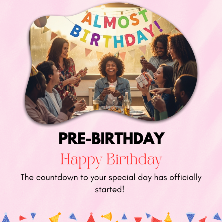 Pre-Birthday Captions