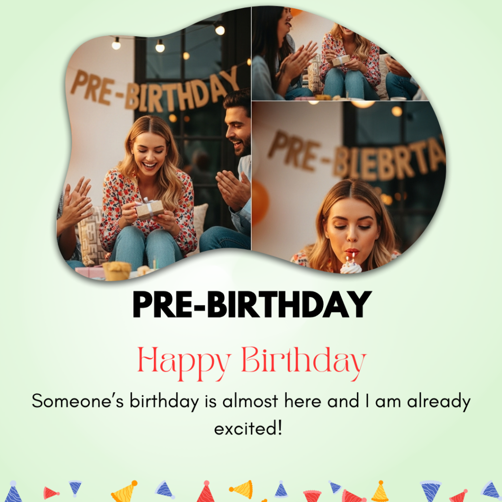 Pre-Birthday Captions