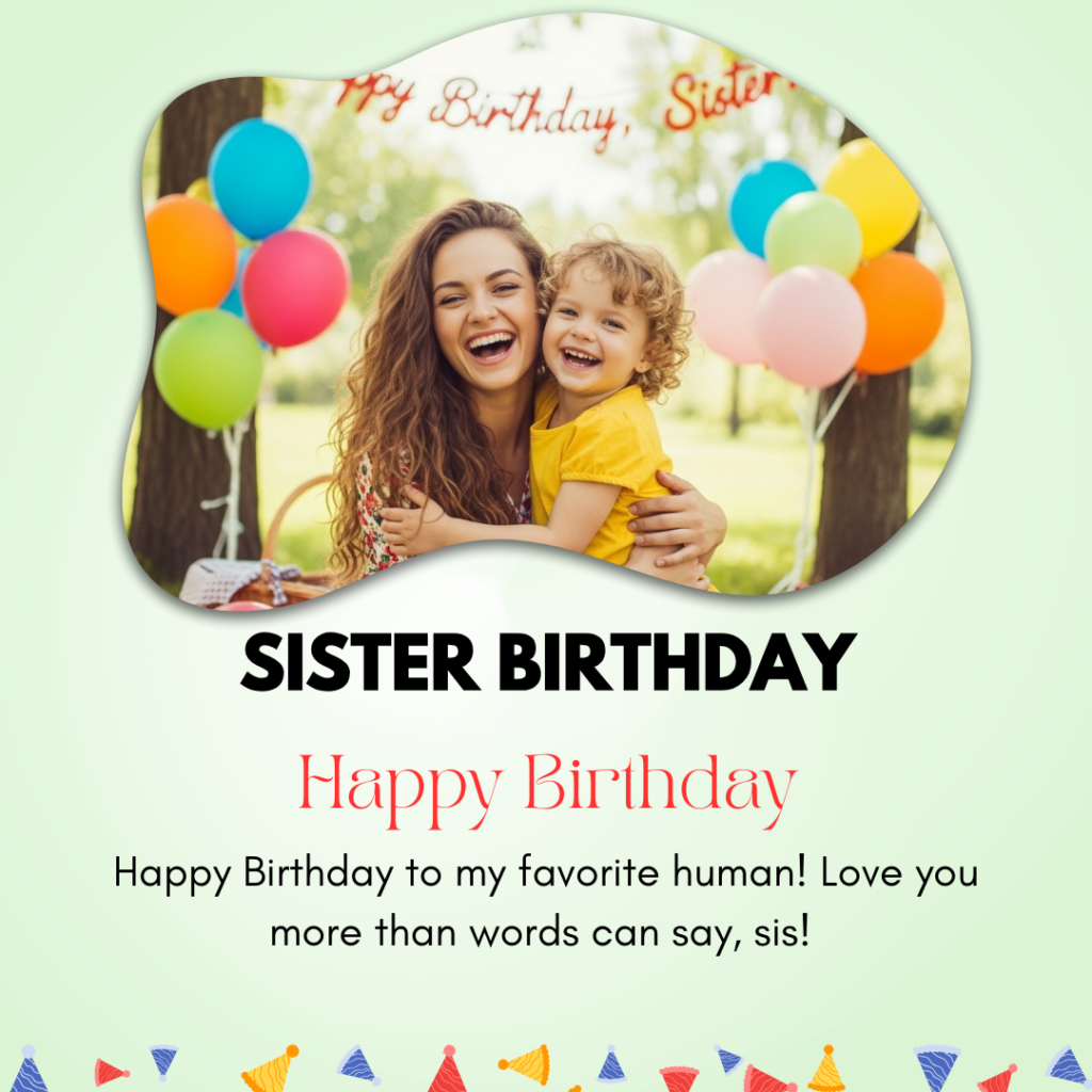 Sister Birthday Captions