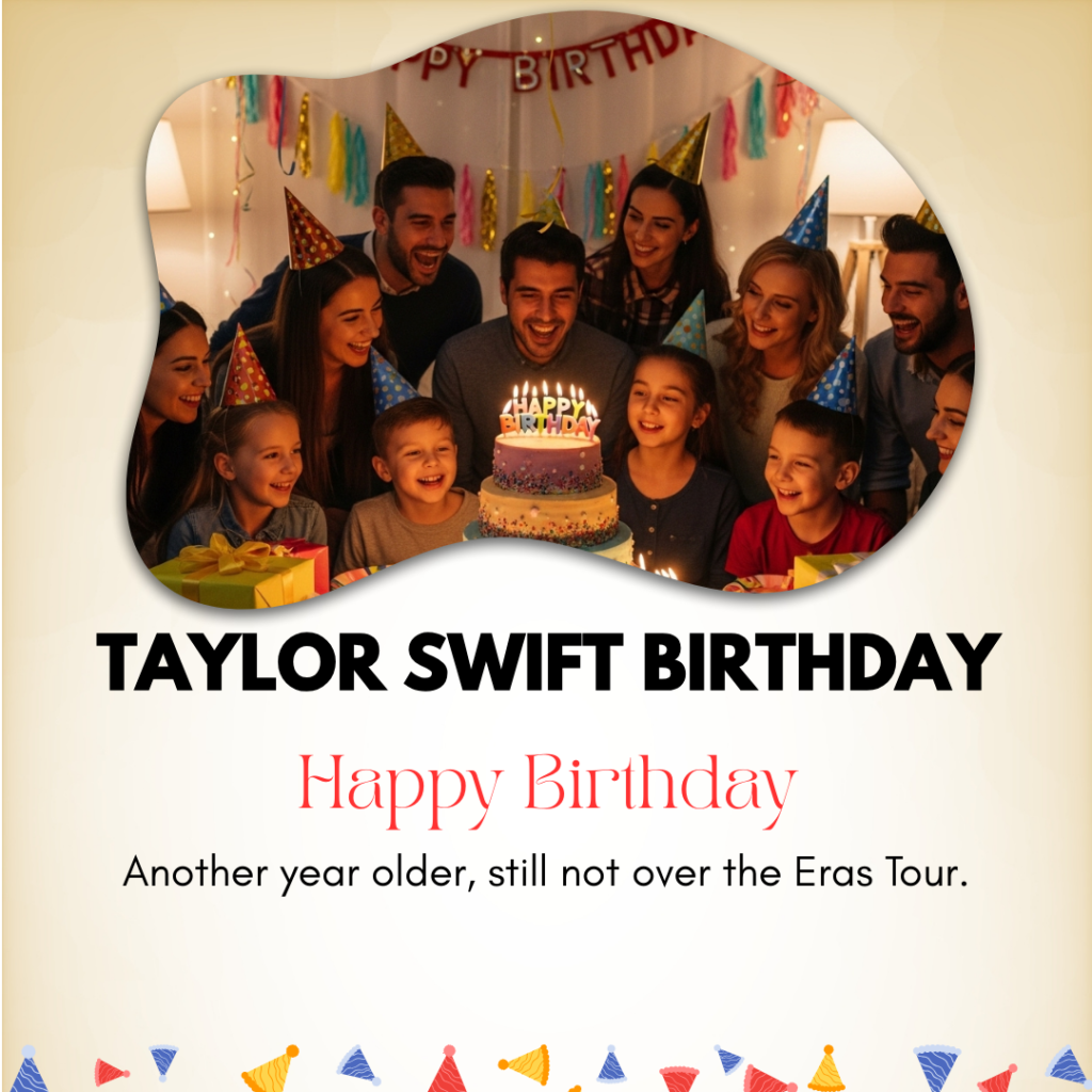 Taylor Swift Birthday Captions