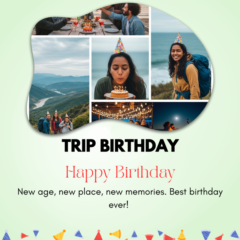 Trip-birthday-captions