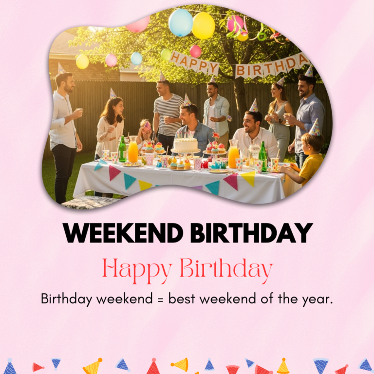 Weekend-birthday-captions